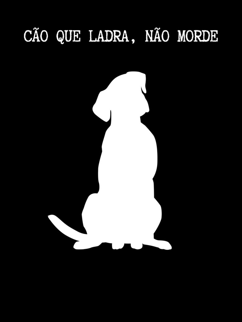 Poster of Cão Que Ladra, Não Morde
