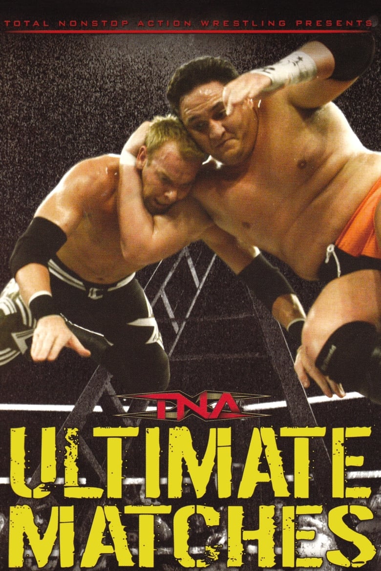 Poster of TNA Wrestling: Ultimate Matches