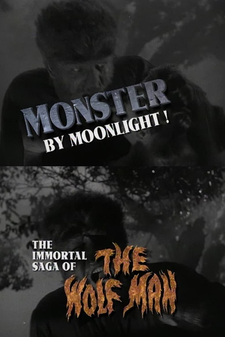 Poster of Monster by Moonlight! The Immortal Saga of 'The Wolf Man'