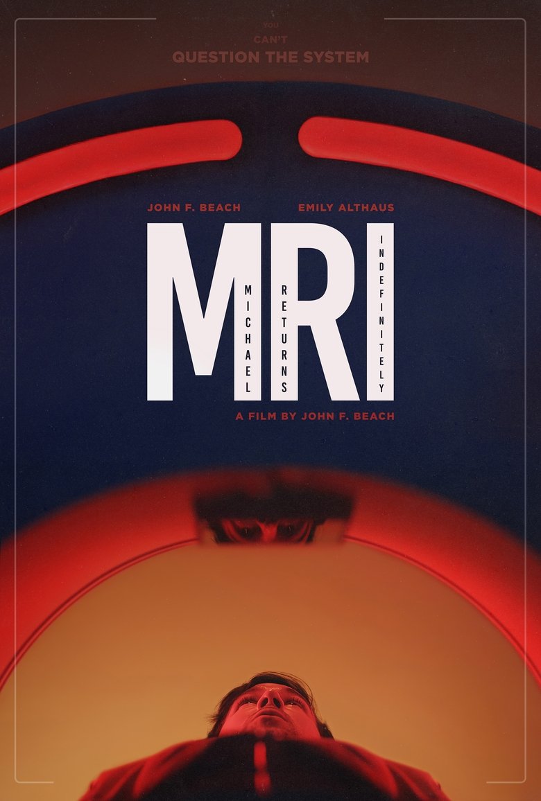 Poster of M.R.I. (or, Michael Returns Indefinitely)