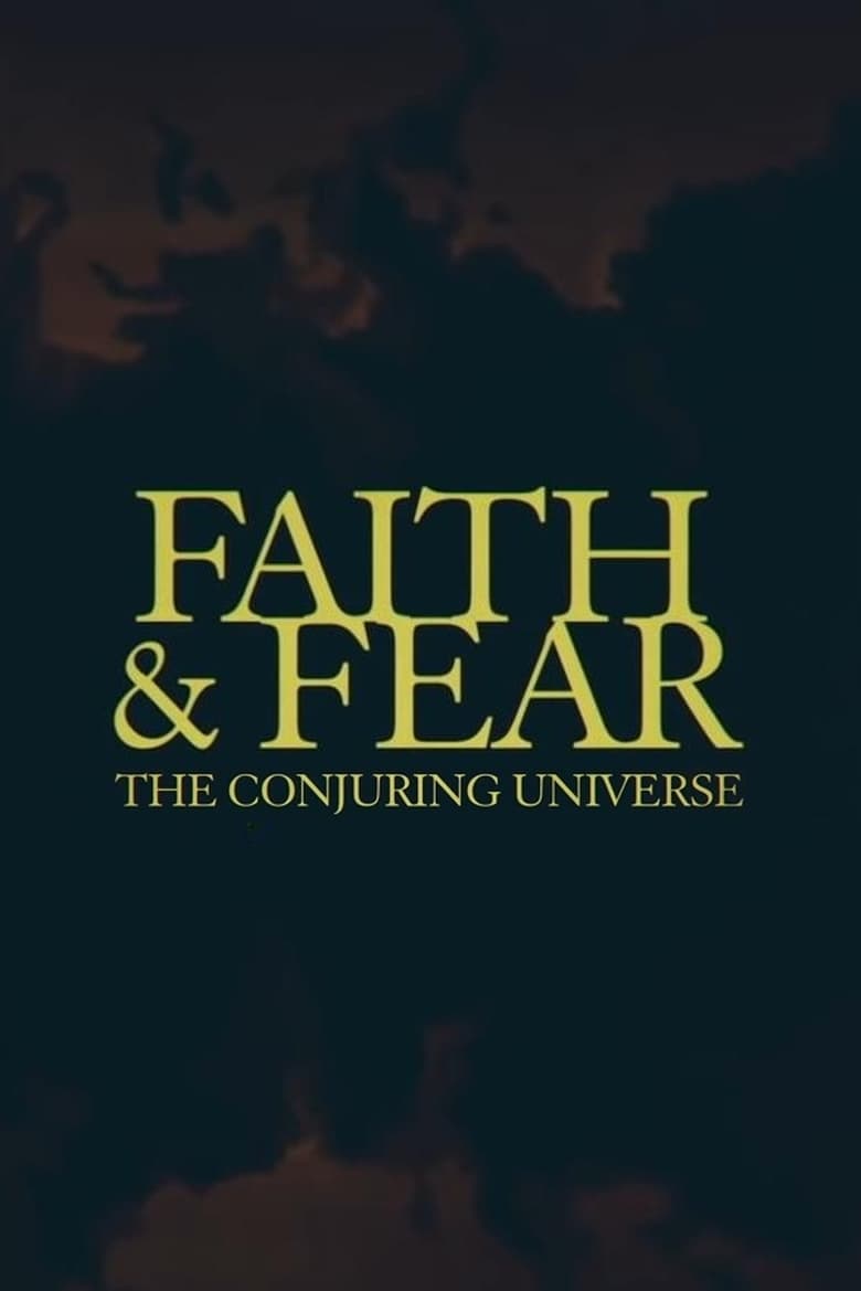 Poster of Faith & Fear: The Conjuring Universe
