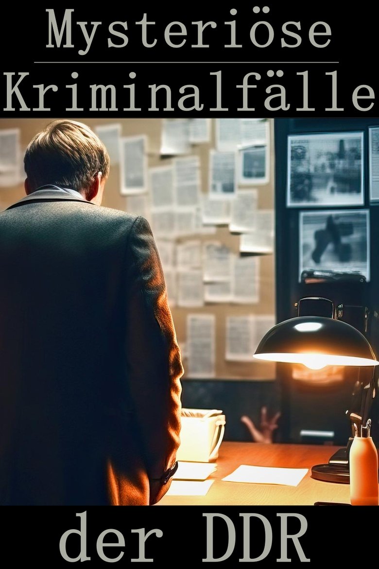 Poster of Mysteriöse Kriminalfälle der DDR