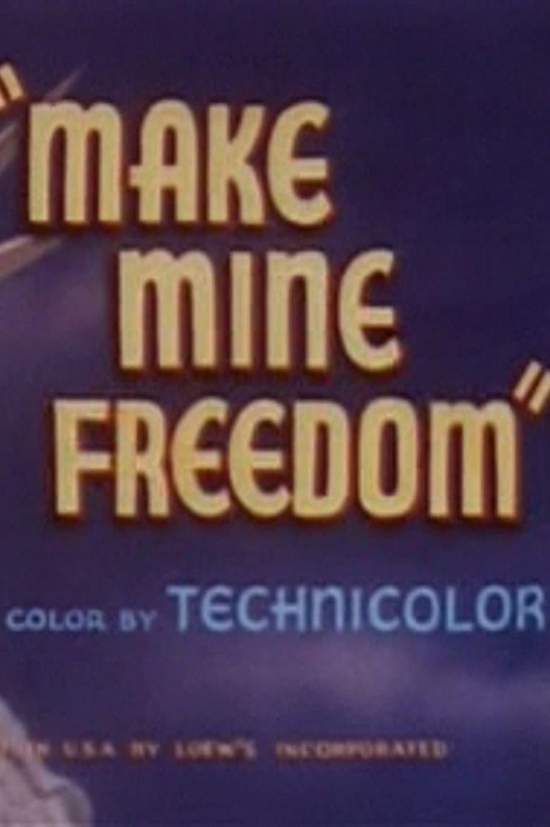 Poster of Make Mine Freedom
