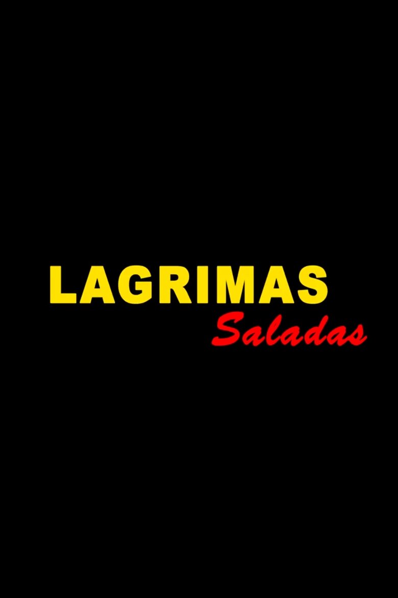 Poster of Lágrimas Saladas