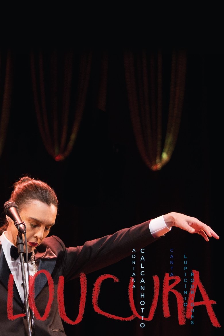 Poster of Loucura: Adriana Calcanhotto Canta Lupicínio Rodrigues
