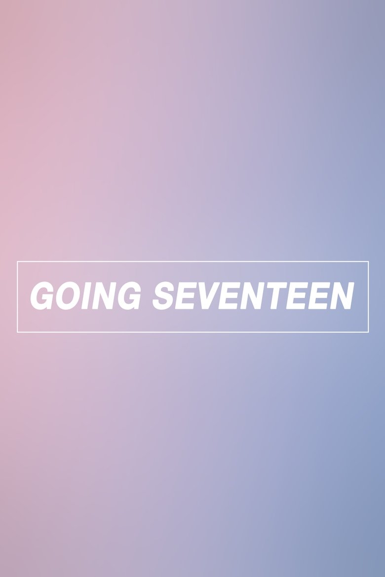 Poster of Episodes in GOING SEVENTEEN - GOING SEVENTEEN - GOING SEVENTEEN