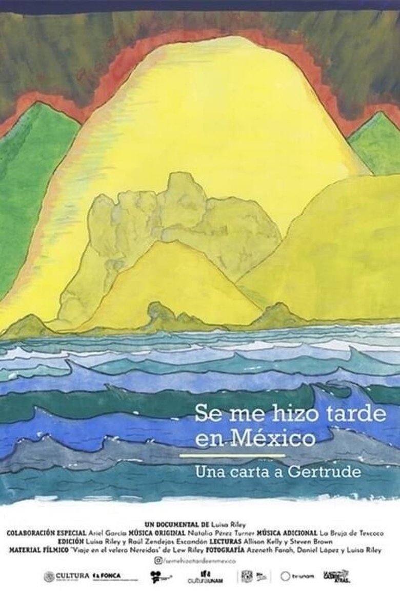 Poster of Se me hizo tarde en México. Una carta a Gertrude