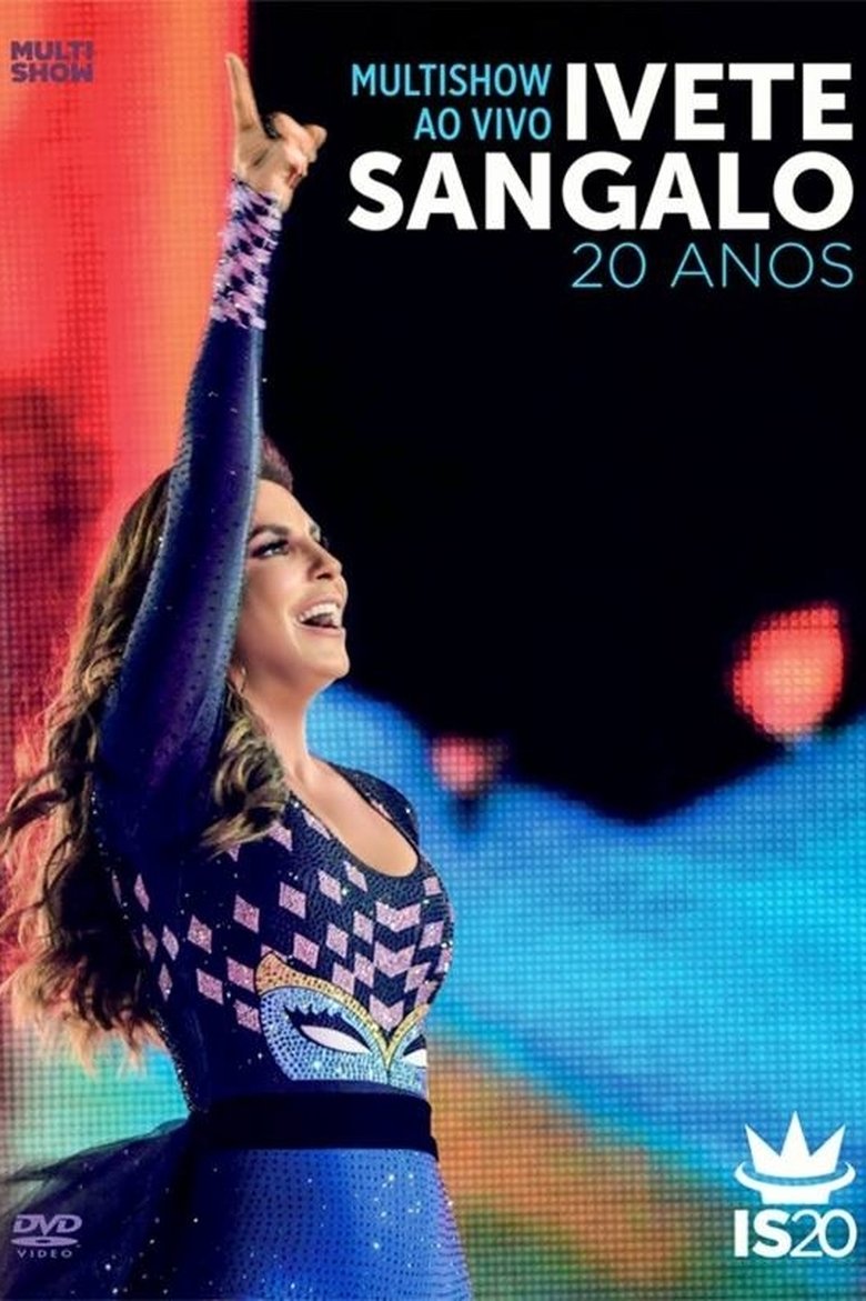 Poster of Multishow ao Vivo: Ivete Sangalo 20 Anos