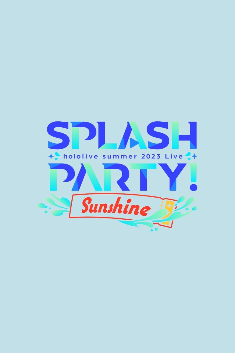 Poster of Splash Party! Sunshine