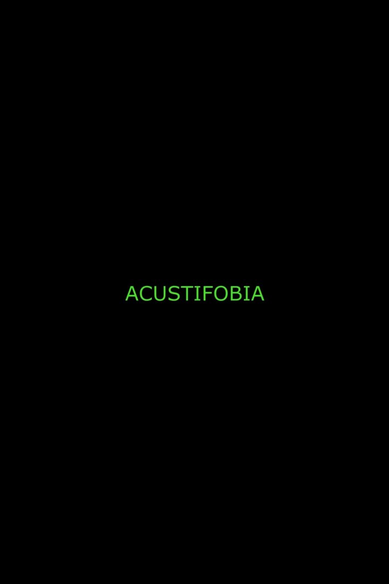 Poster of Acustifobia