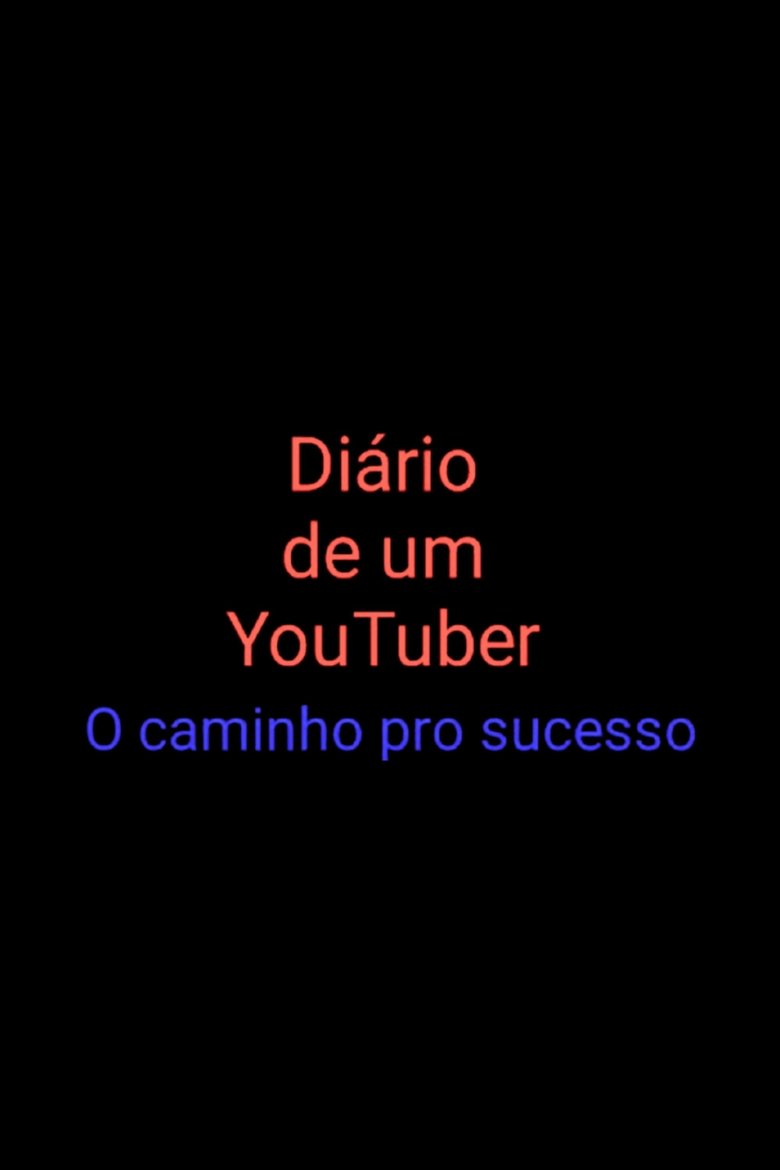 Poster of Diary of a YouTuber: The Path to Success