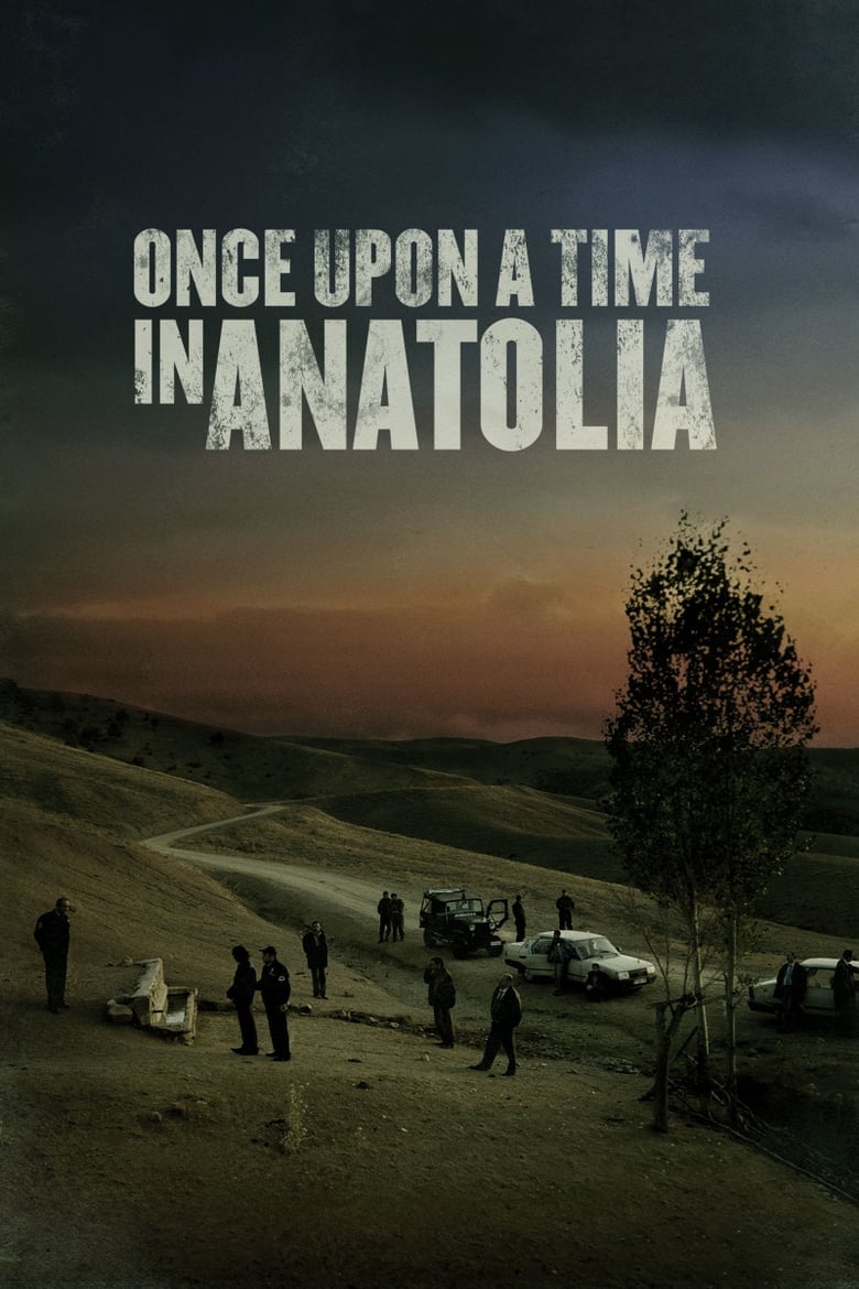 Poster of Once Upon a Time in Anatolia