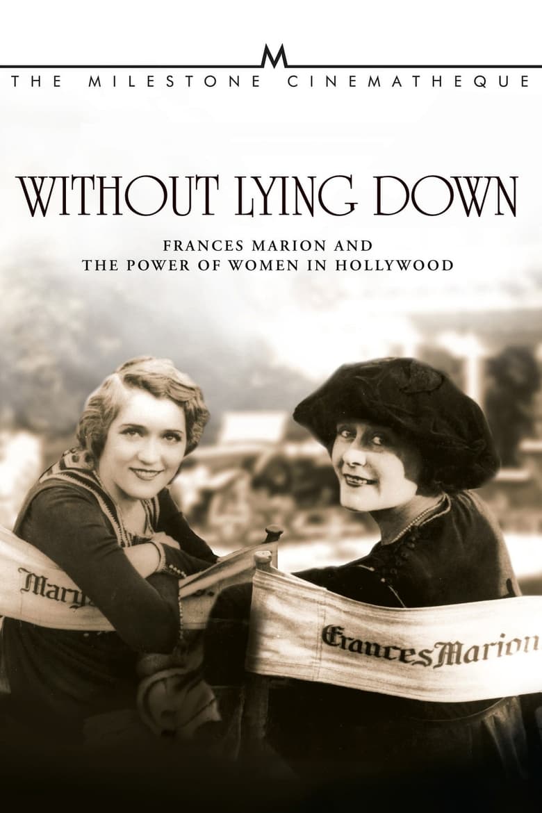 Poster of Without Lying Down: Frances Marion and the Power of Women in Hollywood