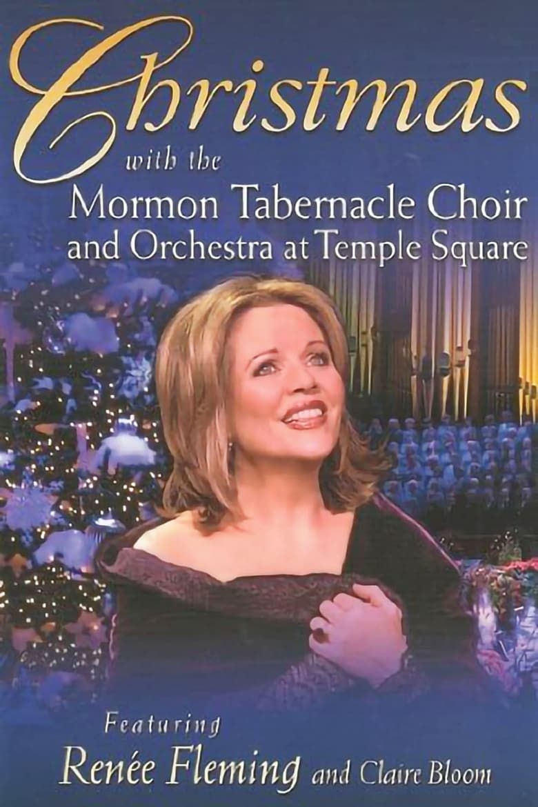 Poster of Christmas with the Mormon Tabernacle Choir and Orchestra at Temple Square featuring Renee Fleming and Claire Bloom