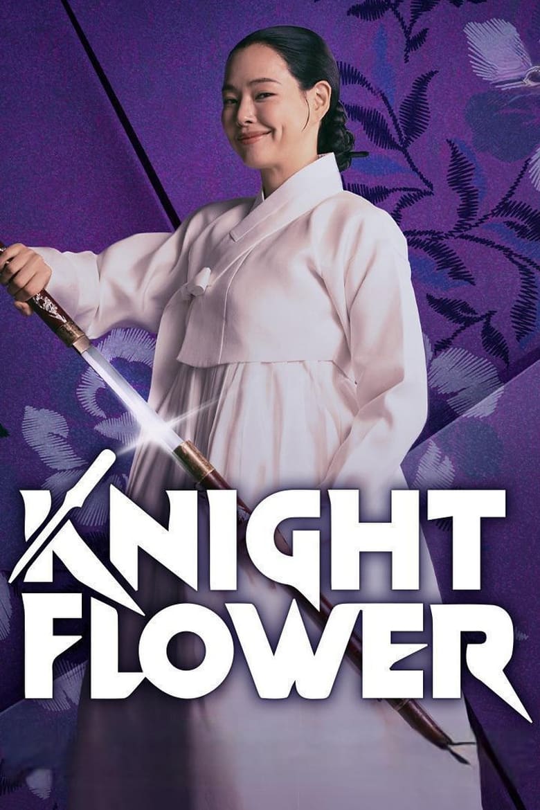 Poster of Episodes in Knight Flower - Season 1 - Season 1