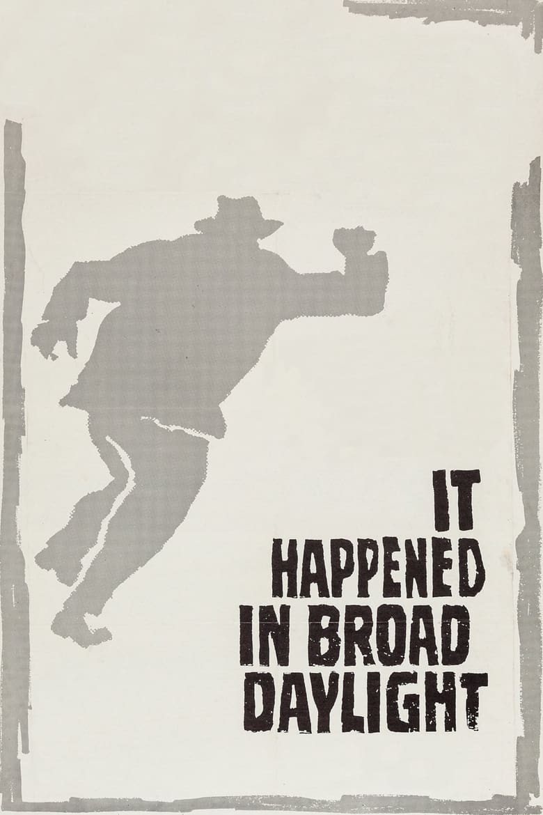 Poster of It Happened in Broad Daylight