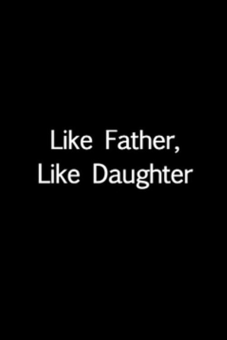 Poster of Like Father, Like Daughter