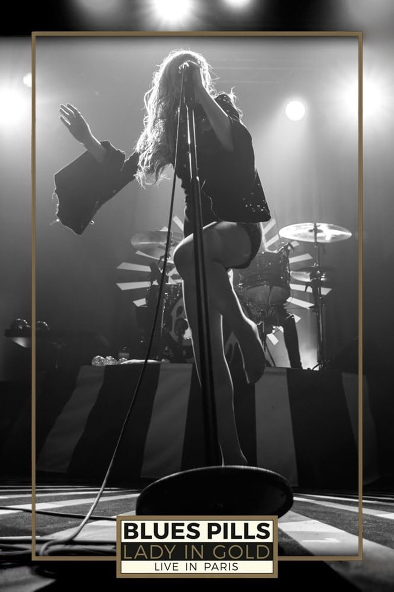 Poster of Blues Pills - Lady in Gold - Live in Paris