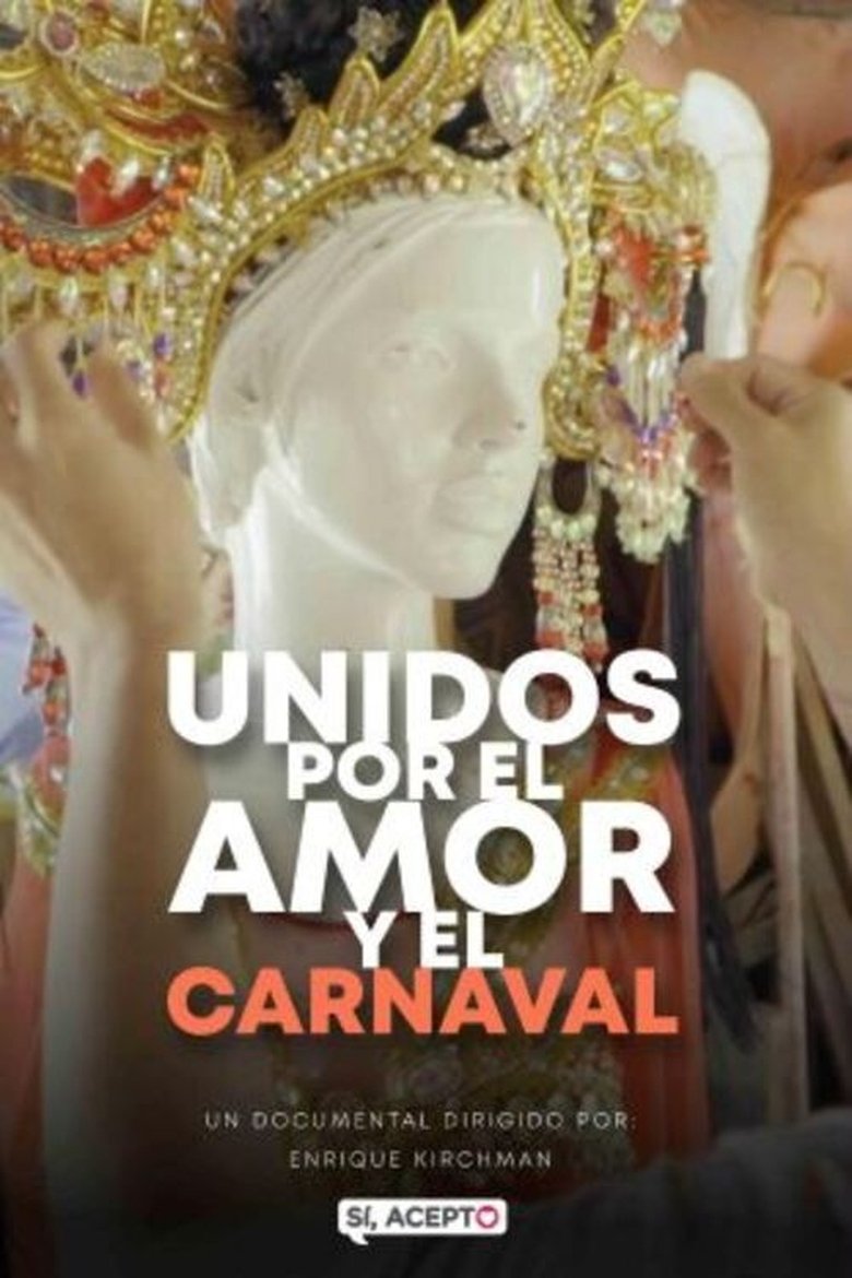 Poster of Unidos por el amor y el carnaval