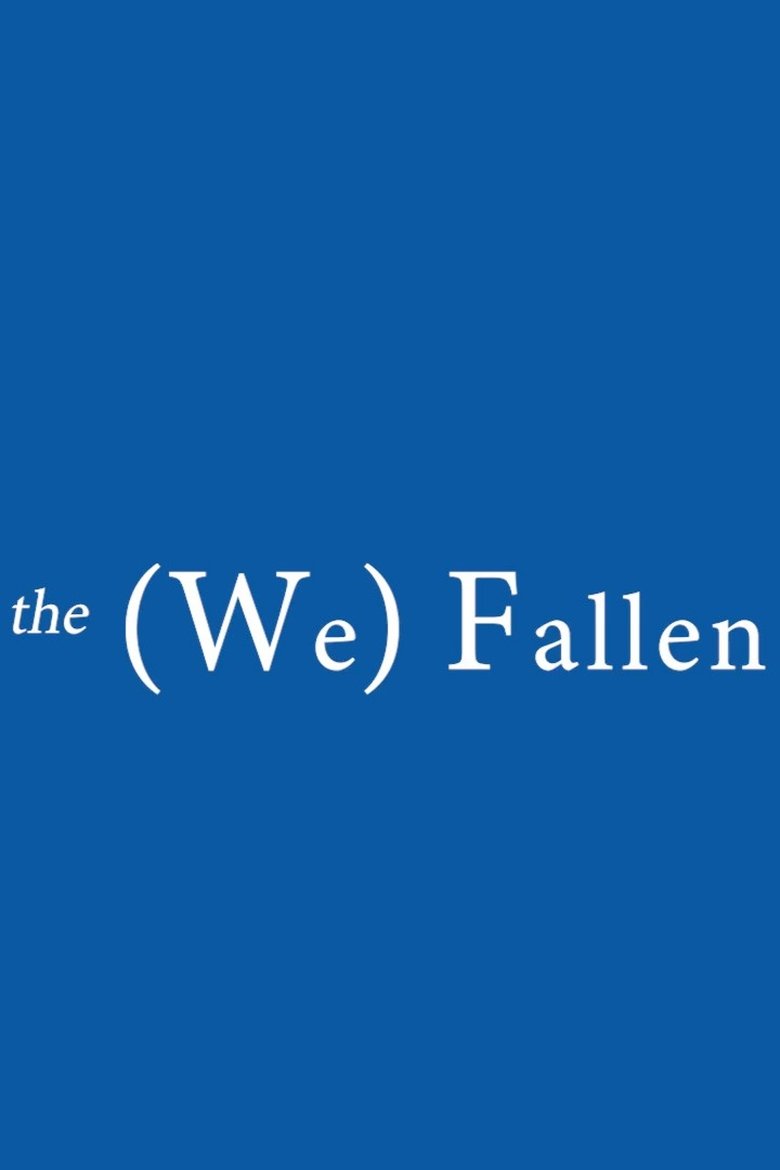 Poster of the (We) Fallen