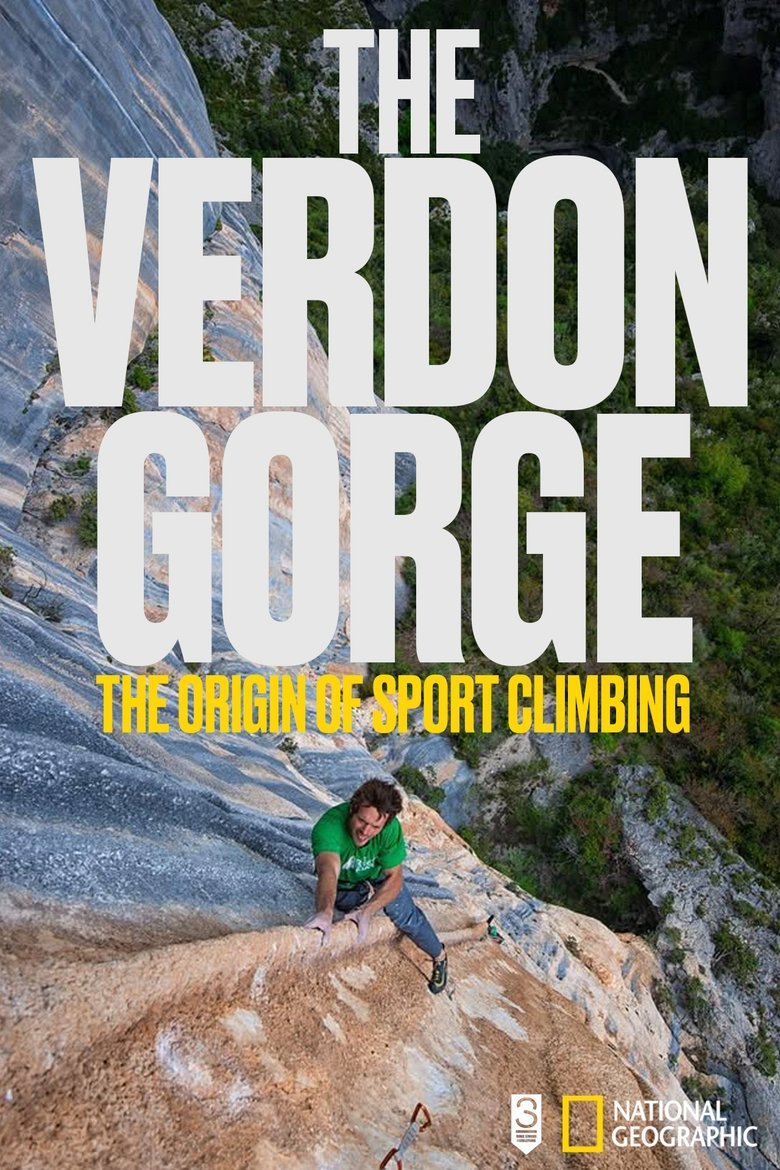 Poster of The Verdon Gorge, The Origin Of Sport Climbing