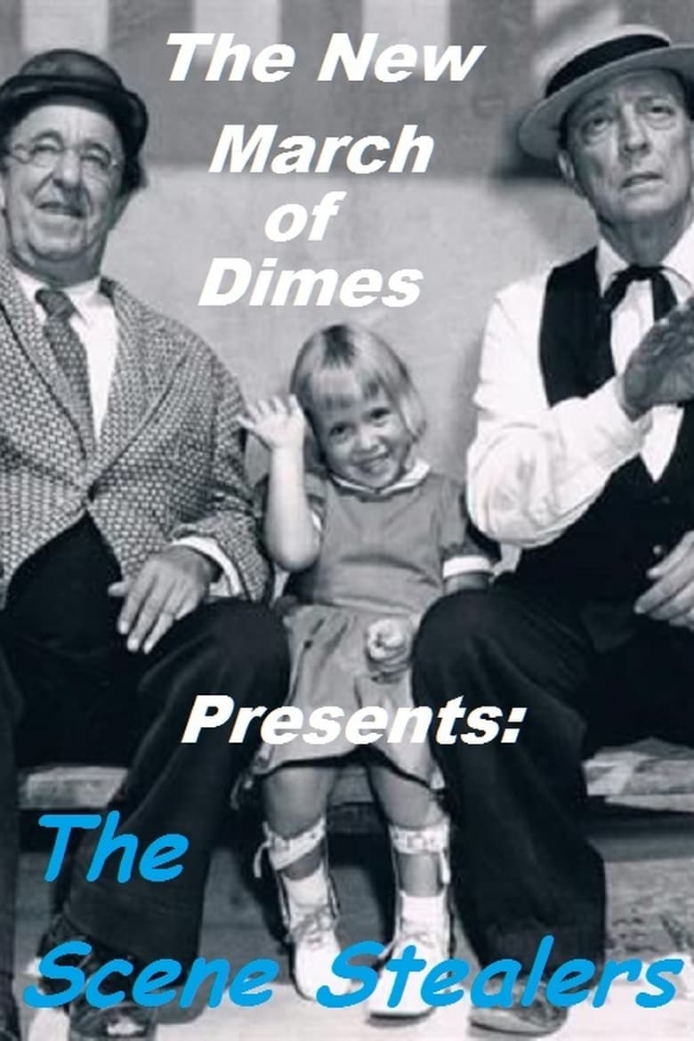 Poster of The New March of Dimes Presents: The Scene Stealers