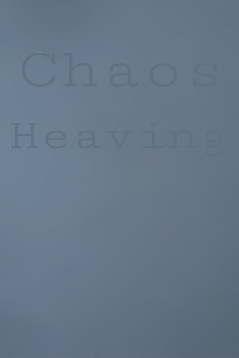 Poster of Chaos Heaving
