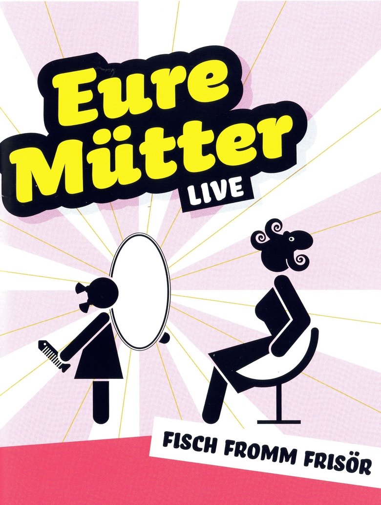 Poster of Eure Mütter - Fisch fromm Frisör