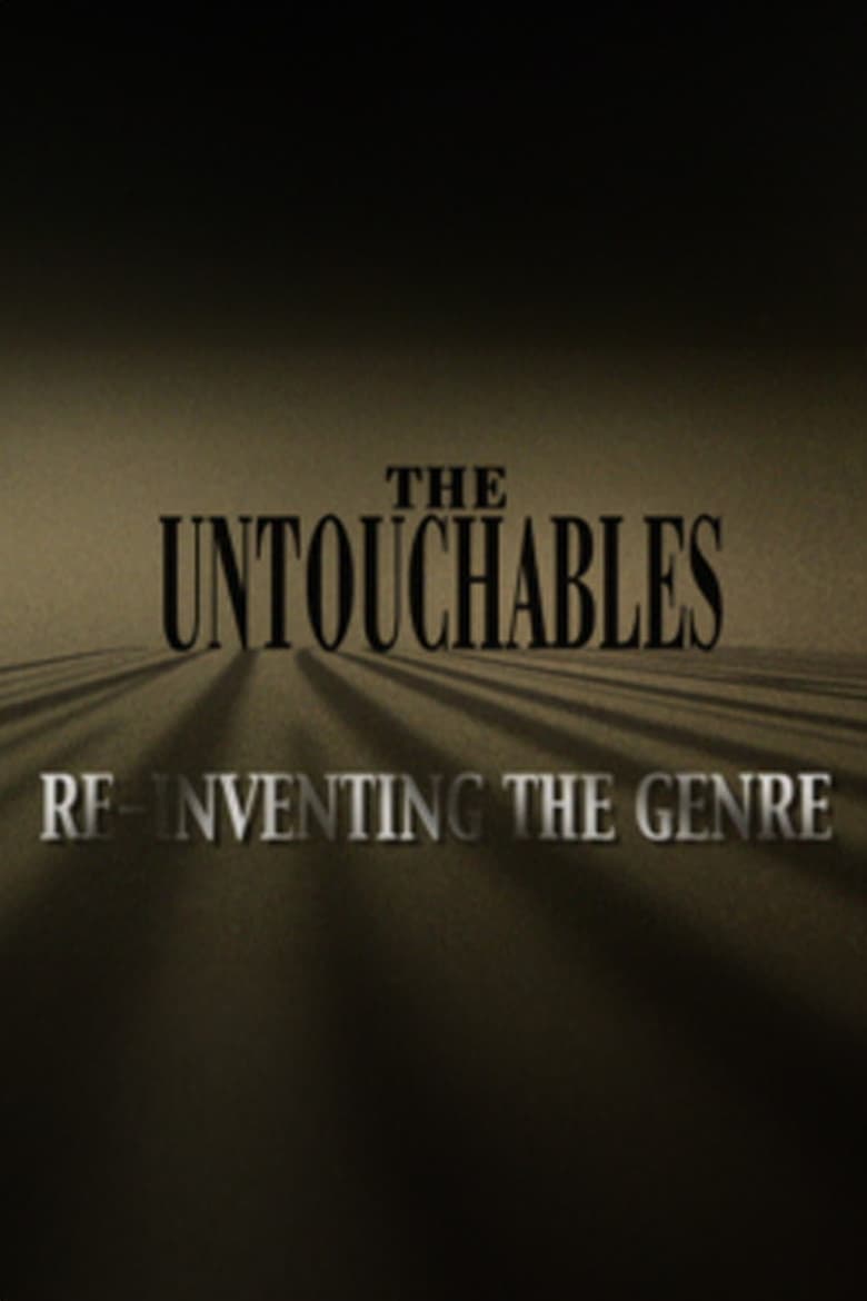 Poster of The Untouchables: Re-Inventing the Genre