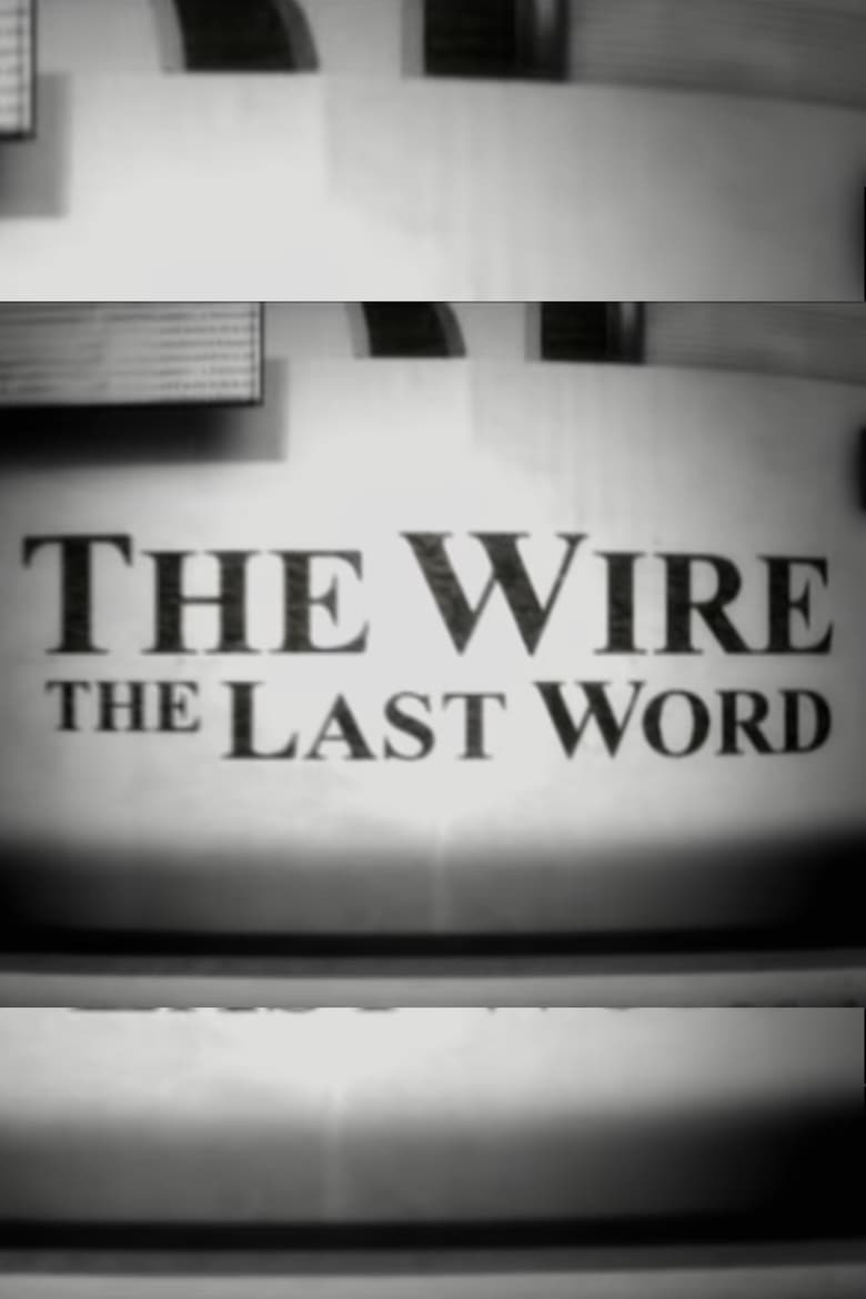 Poster of The Wire: The Last Word
