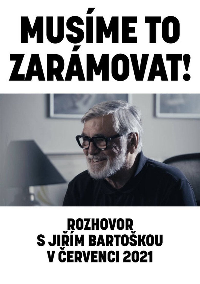 Poster of We've Got to Frame It! (A Conversation with Jiří Bartoška in July 2021)