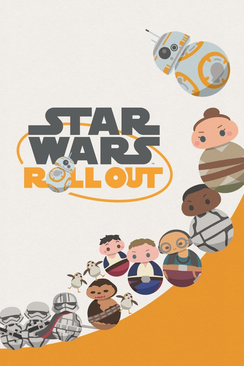 Poster of Episodes in Star Wars Roll Out - Season 1 - Season 1