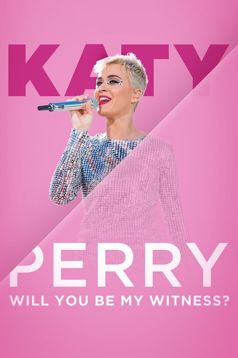 Poster of Katy Perry:  Will You Be My Witness?