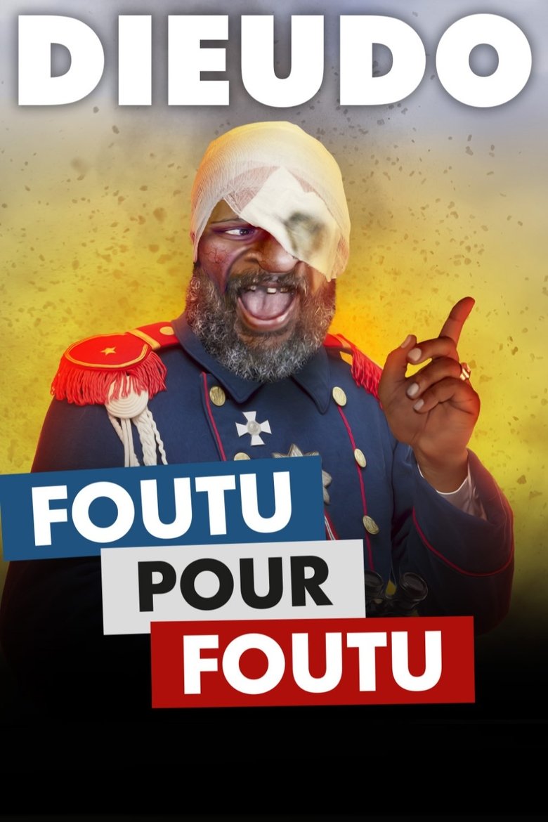 Poster of Dieudonné - Foutu pour Foutu