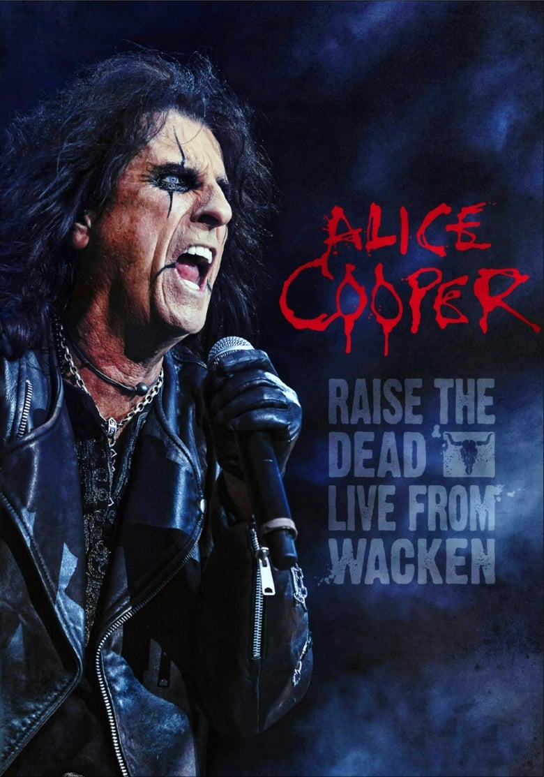 Poster of Alice Cooper: Raise the Dead (Live from Wacken)