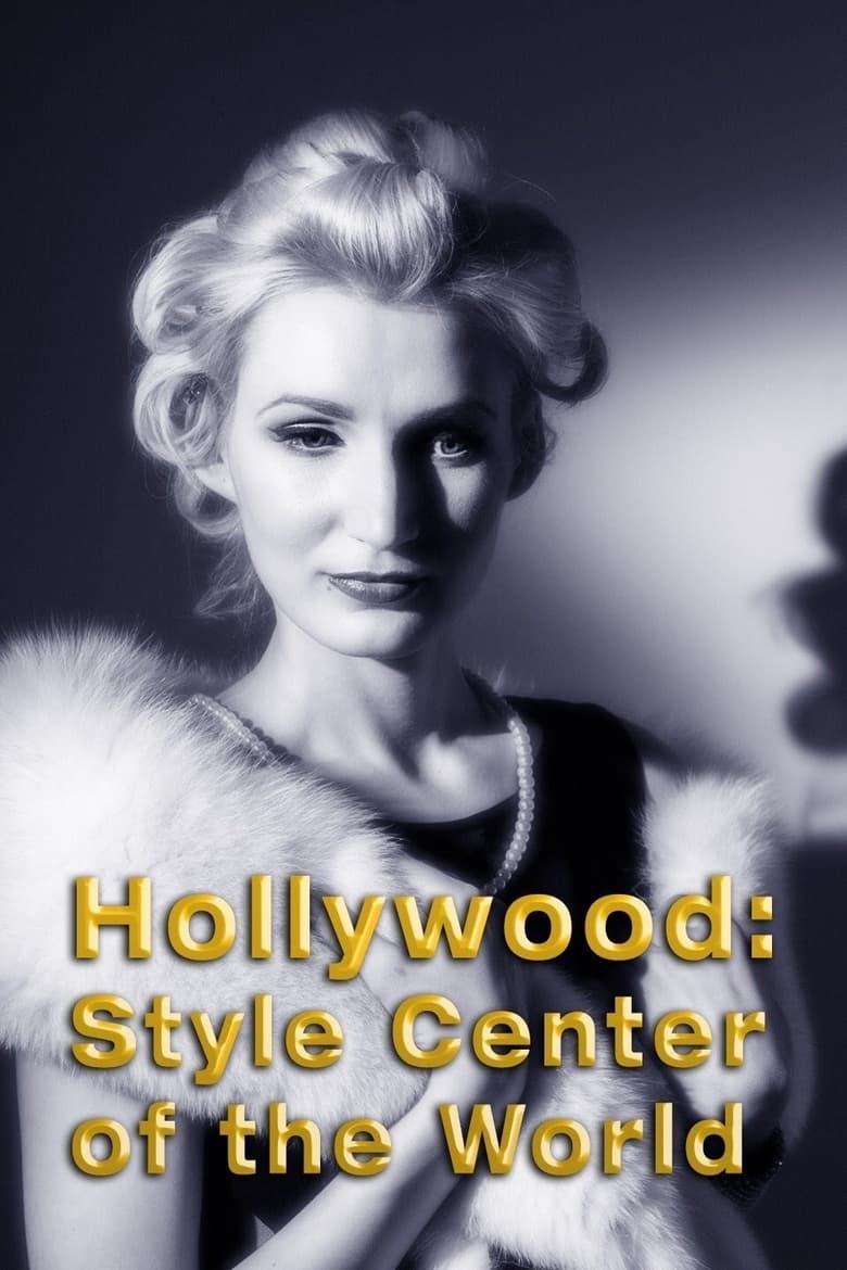 Poster of Hollywood: Style Center of the World