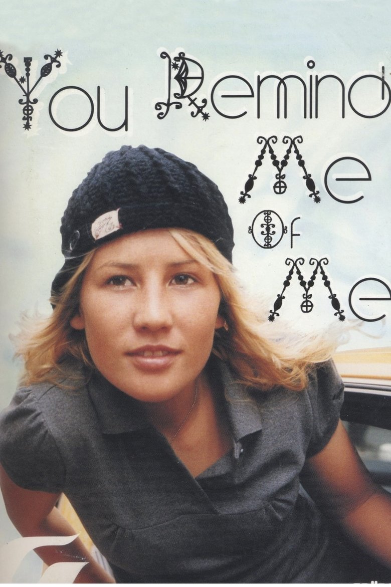 Poster of You Remind Me of Me