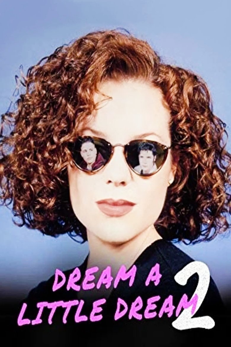 Poster of Dream a Little Dream 2