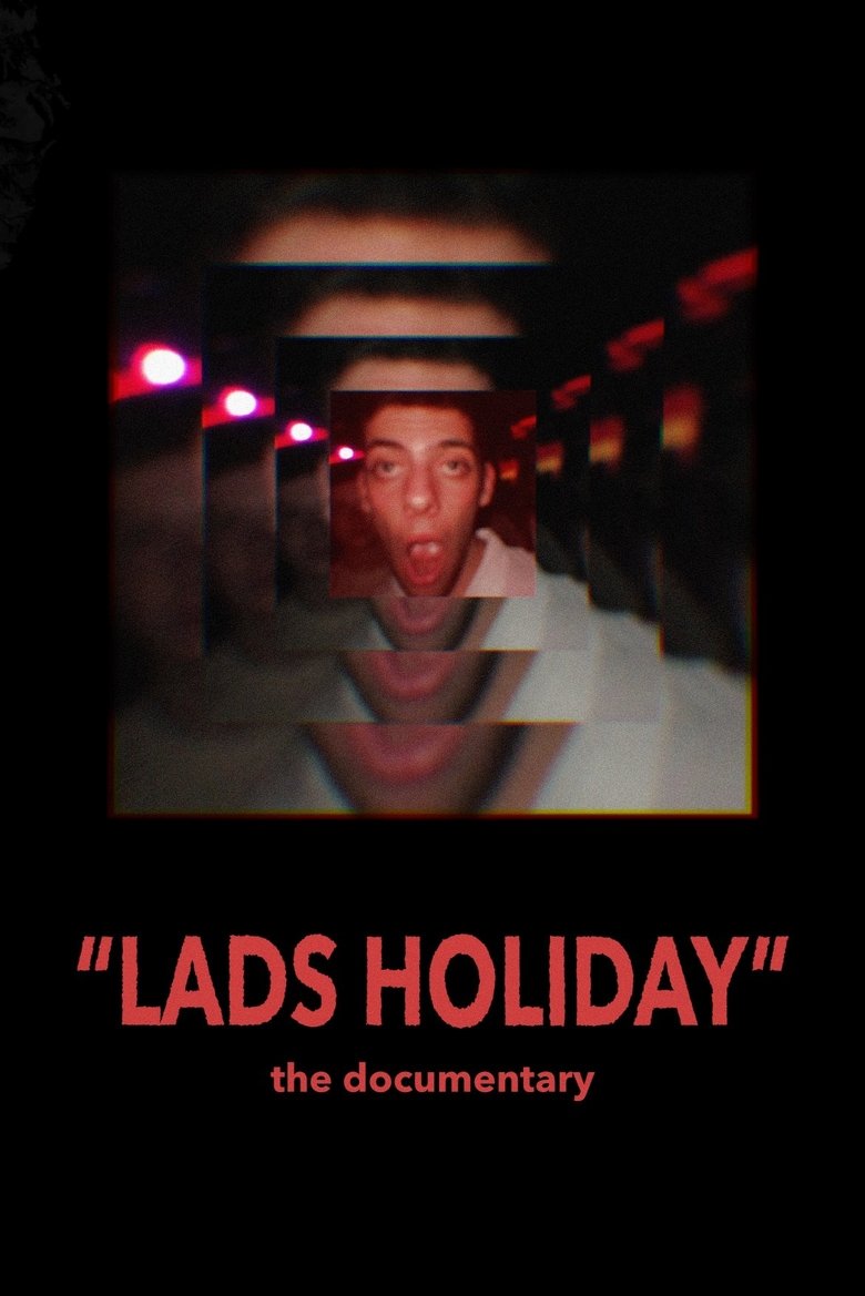 Poster of lads holiday - the documentary