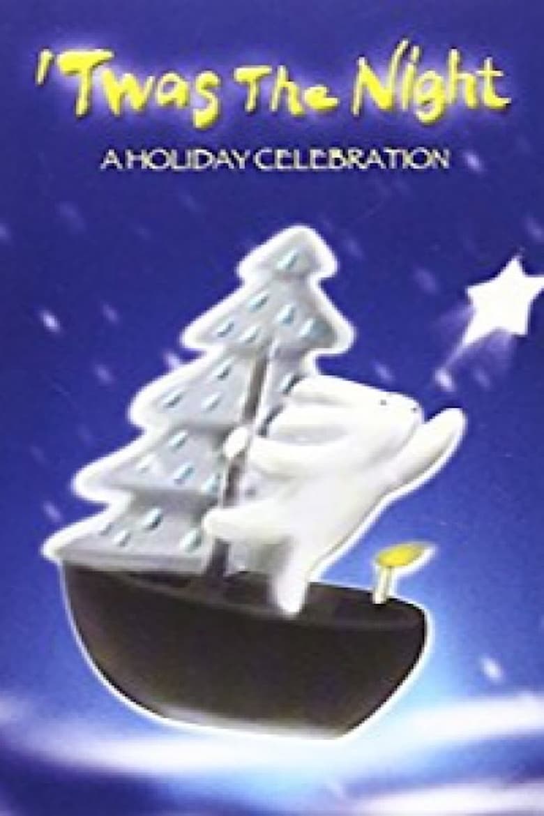 Poster of 'Twas the Night - A Holiday Celebration