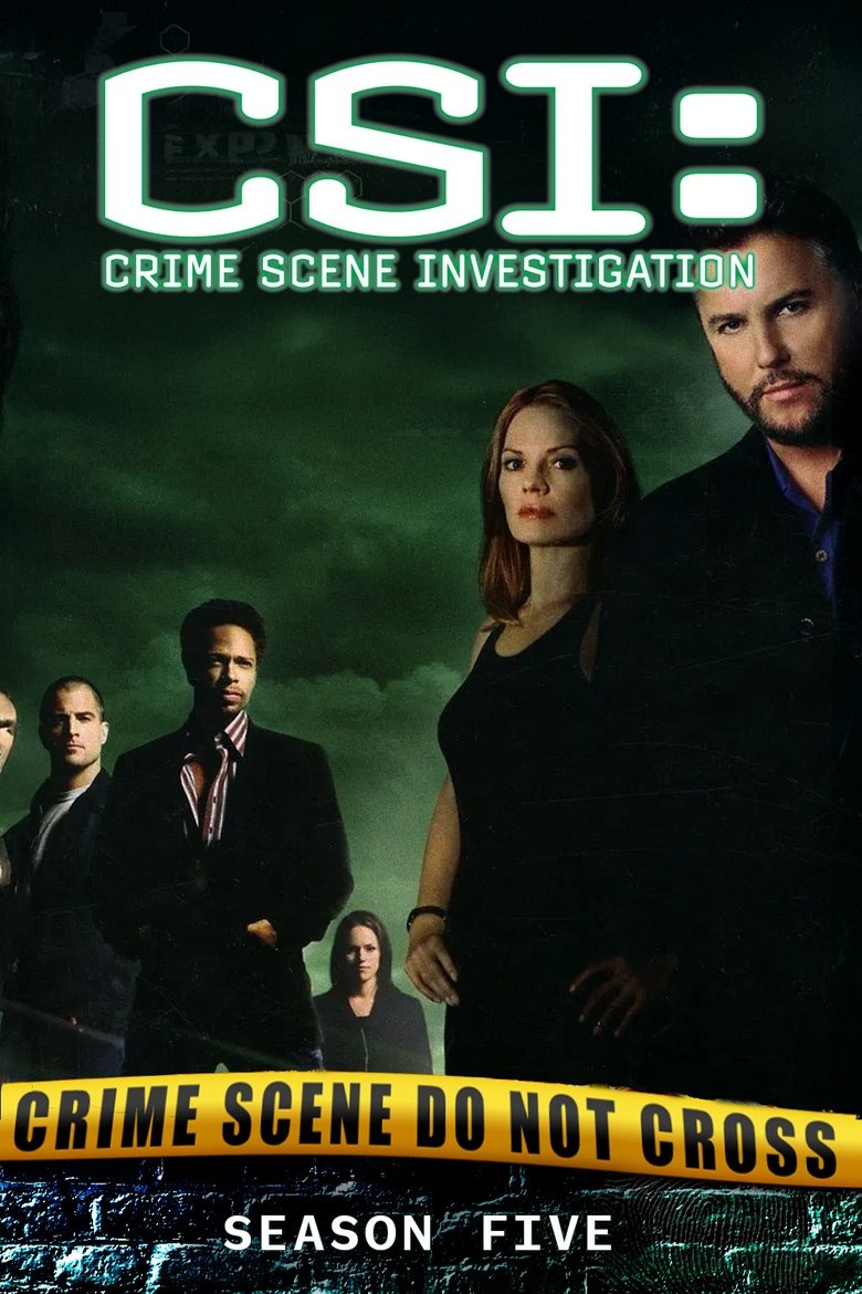 Poster of Episodes in CSI  Crime Scene Investigation - Season 5 - Season 5