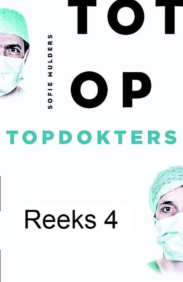 Poster of Episodes in Topdokters - Season 4 - Season 4