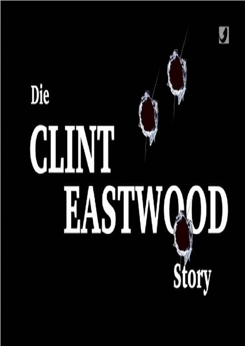 Poster of Die Clint Eastwood Story
