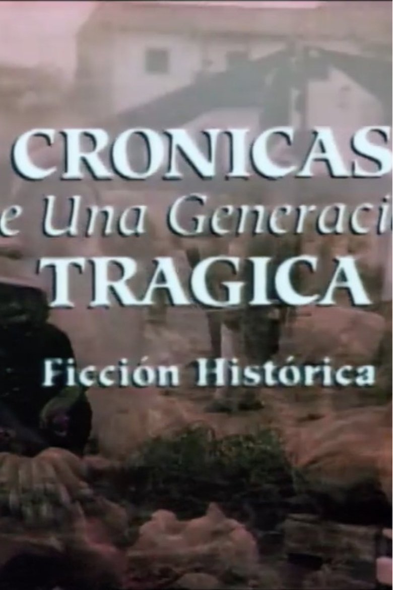 Poster of Crónicas de una generación trágica