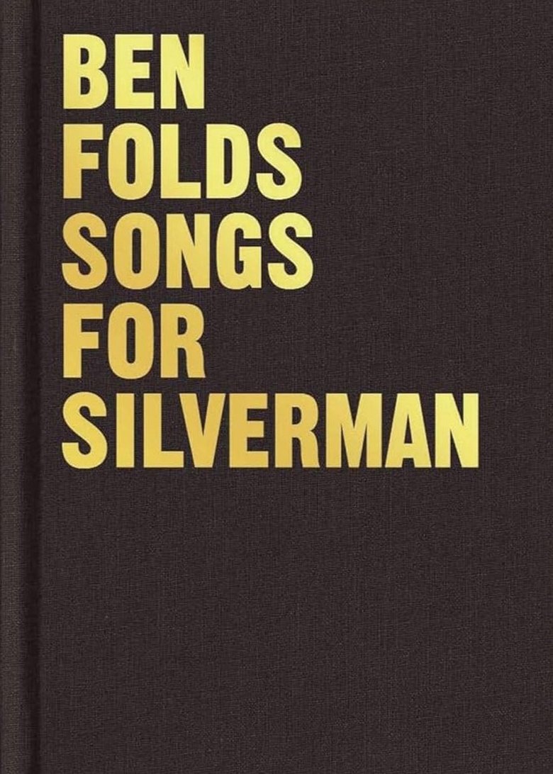 Poster of Ben Folds: The Making of Songs for Silverman