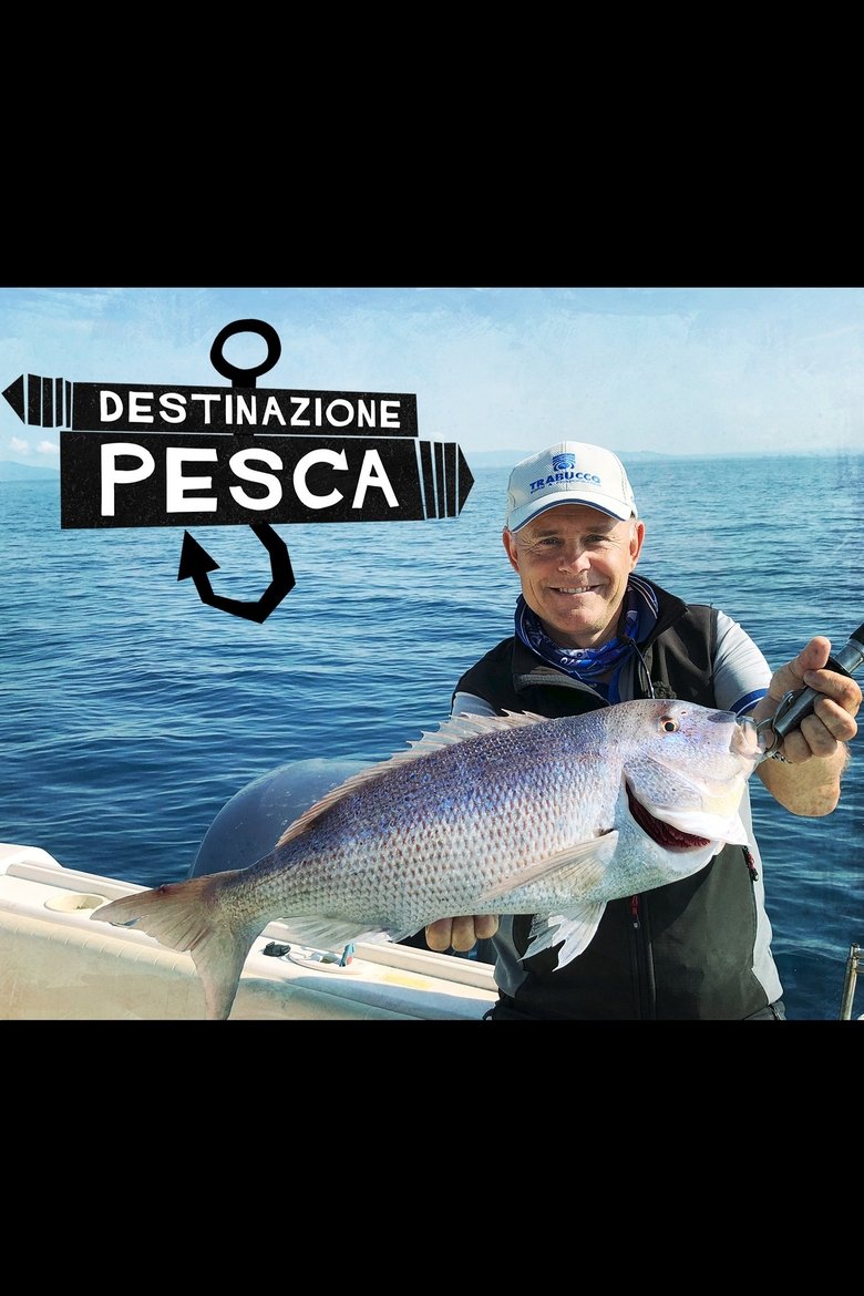 Poster of Destinazione Pesca