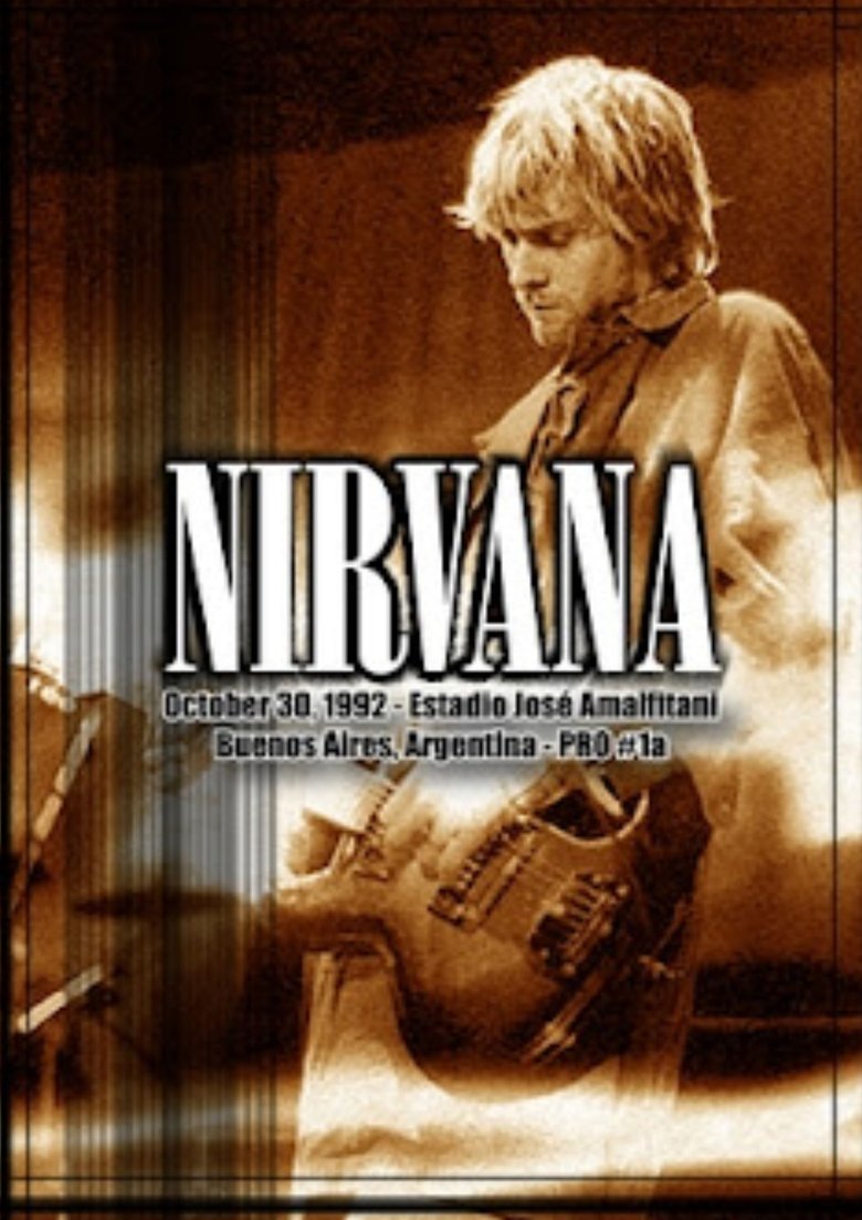 Poster of Nirvana: Live At Estadio José Amalfitani