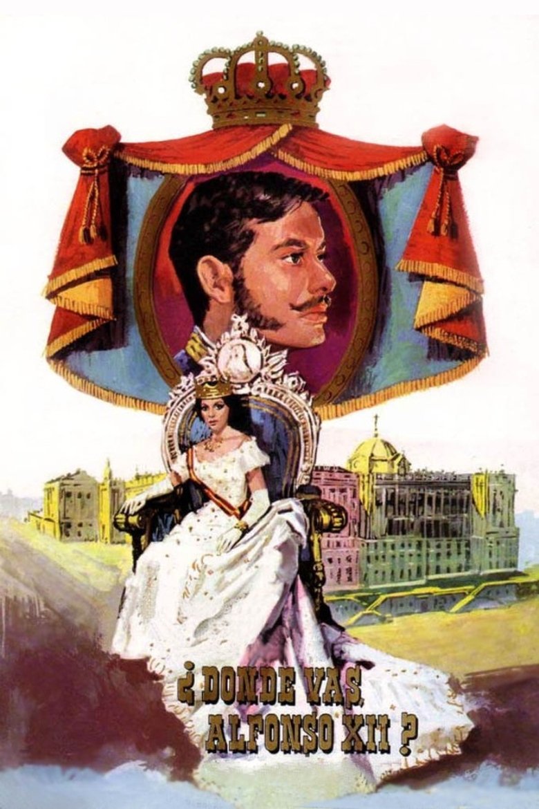 Poster of ¿Dónde vas, Alfonso XII?