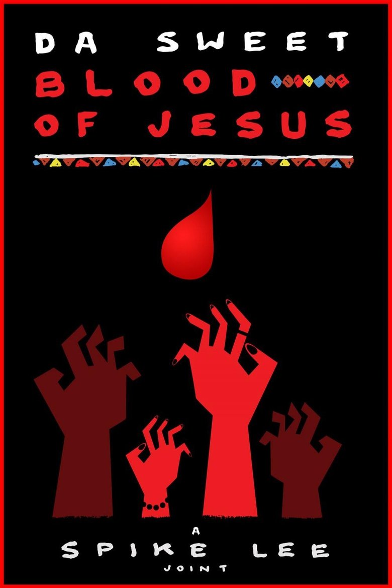 Poster of Da Sweet Blood of Jesus