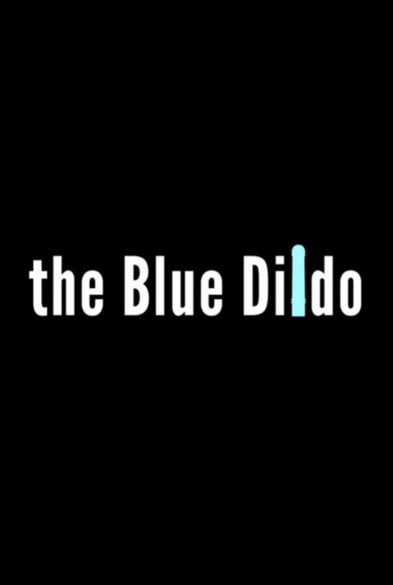 Poster of The Blue Dildo